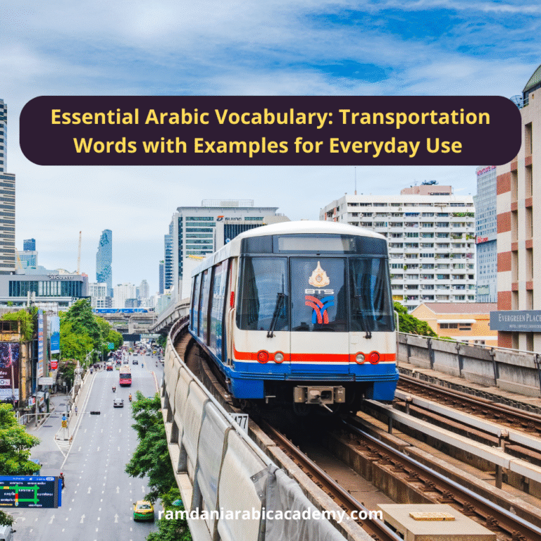 Essential Arabic Vocabulary: Transportation Words with Examples for Everyday Use