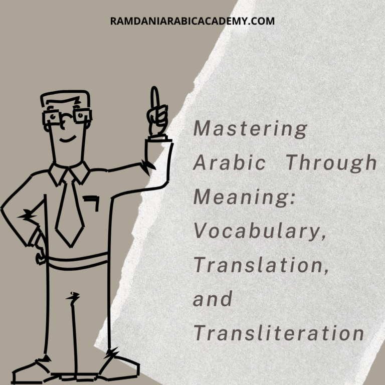 Mastering Arabic Through Meaning: Vocabulary, Translation, and Transliteration