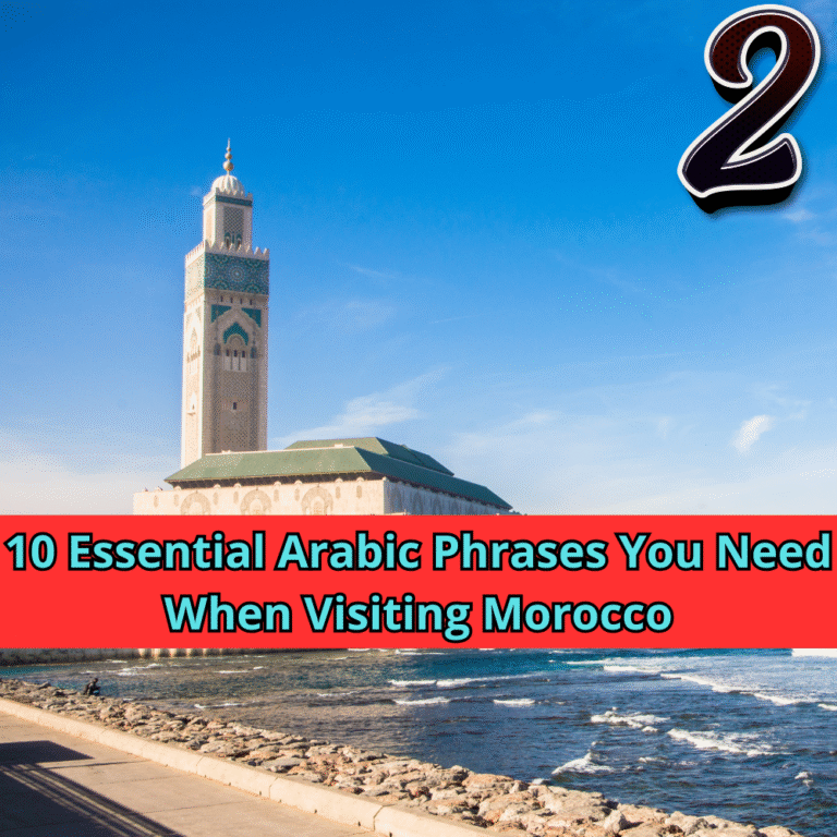 10 Essential Arabic Phrases You Need When Visiting Morocco Part 2