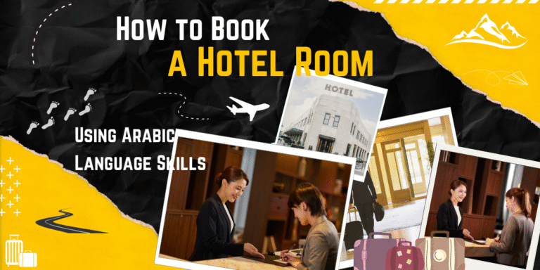 How to Book a Hotel Room Using Arabic Language Skills 2025/26