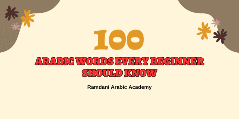 100 Arabic Words Every Beginner Should Know