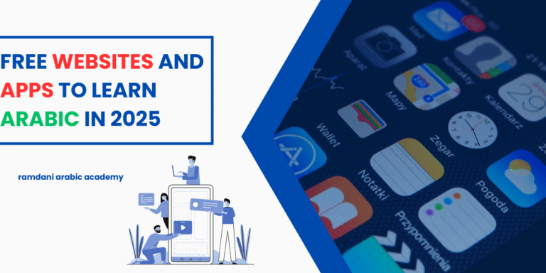 Free Websites and Apps to Learn Arabic in 2025