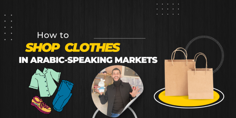 How to Shop for Clothes in Arabic-Speaking Markets the best of 2026