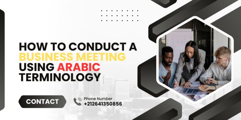 How to Conduct a Business Meeting Using Arabic Terminology 2026