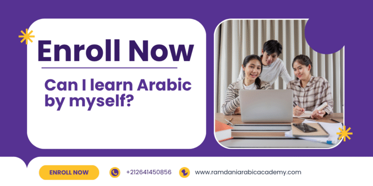 Can I learn Arabic by myself in 26? The best advice