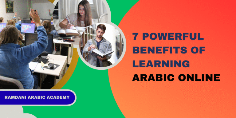 7 Powerful Benefits of Learning Arabic Online