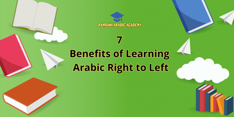 7 Benefits of Learning Arabic Right to Left
